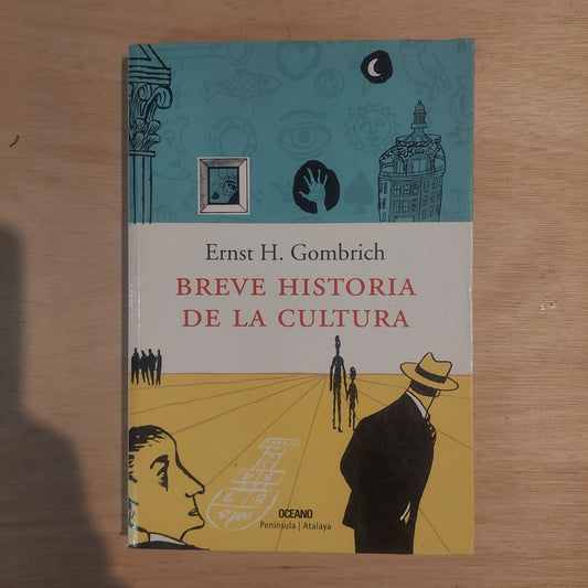 Breve historia de la cultura - Ernst H. Gombrich