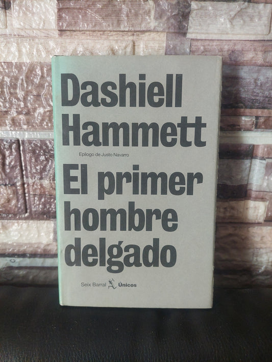 El primer hombre delgado - Dashiell Hammett (como nuevo)