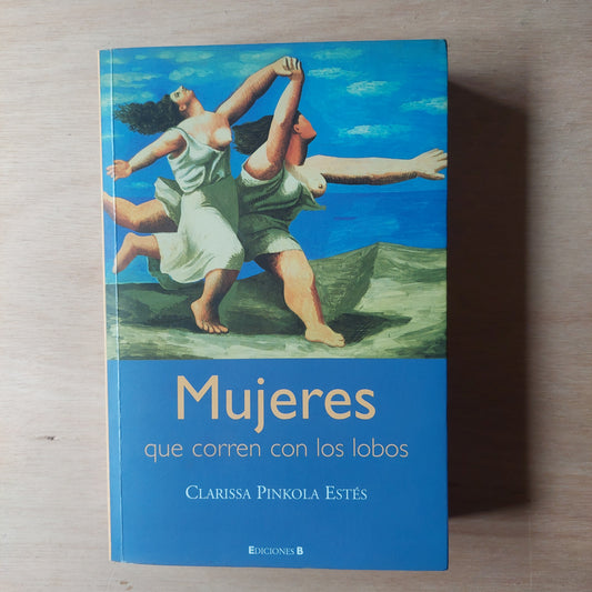 Mujeres que corren con los lobos - Clarissa Pinkola Estés