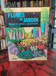 Flores de jardín. Manual de cultivo y conservación