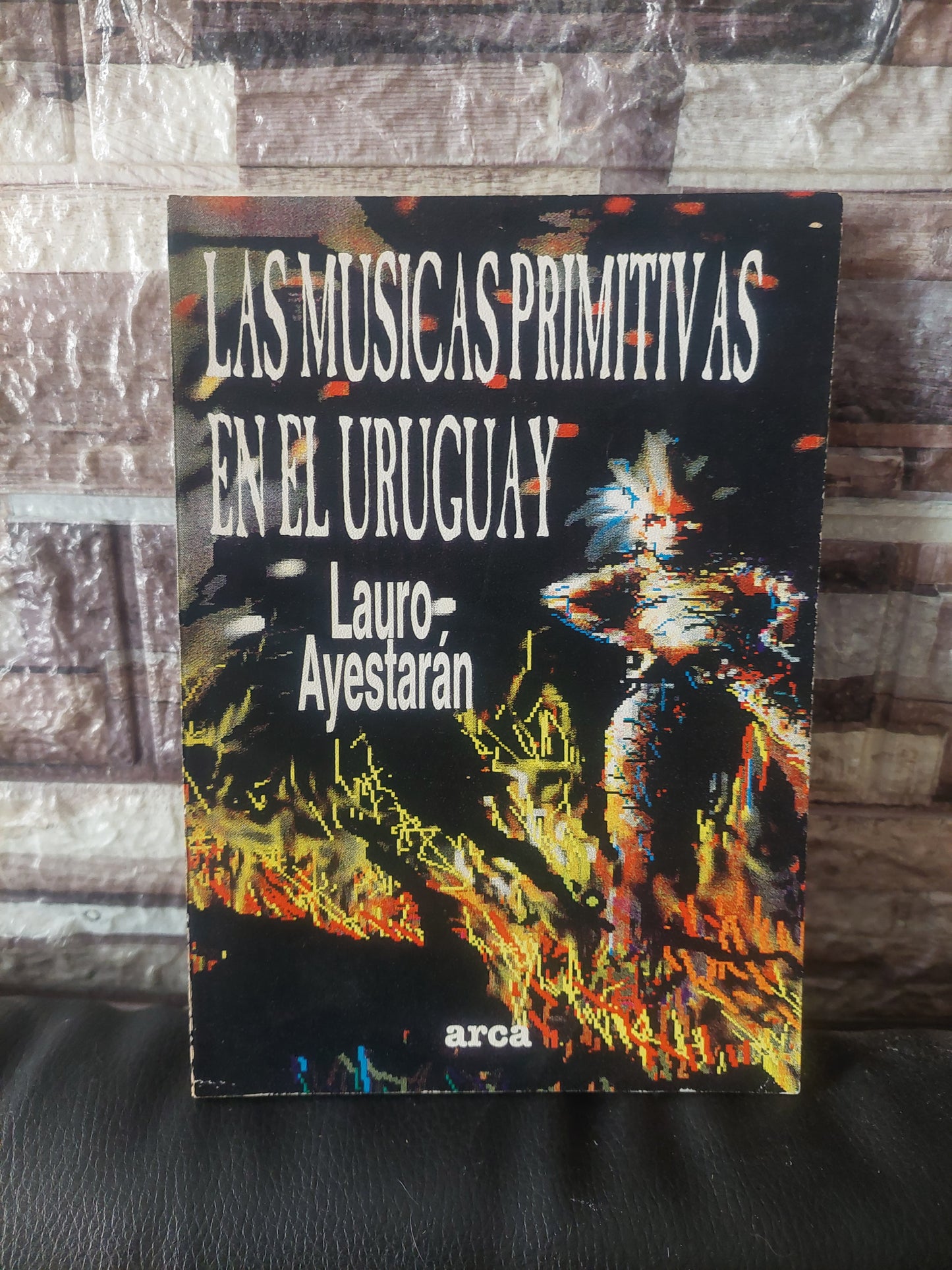 Las músicas primitivas en el Uruguay - Lauro Ayestarán