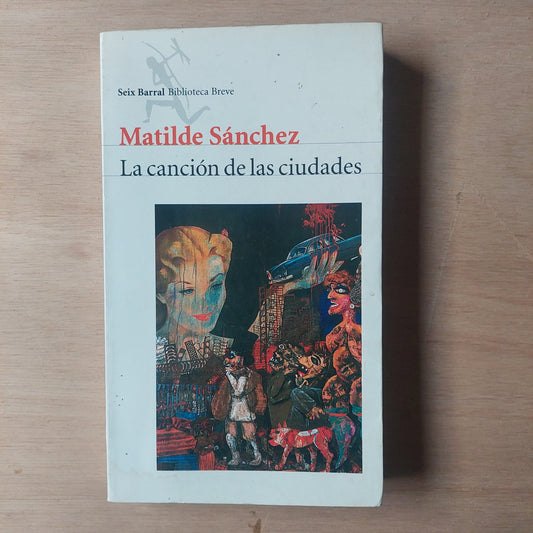 La canción de las ciudades - Matilde Sanchez
