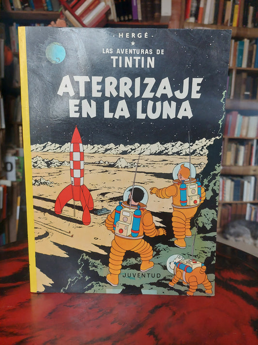 Las aventuras de Tintin. Aterrizaje en la luna - Hergé