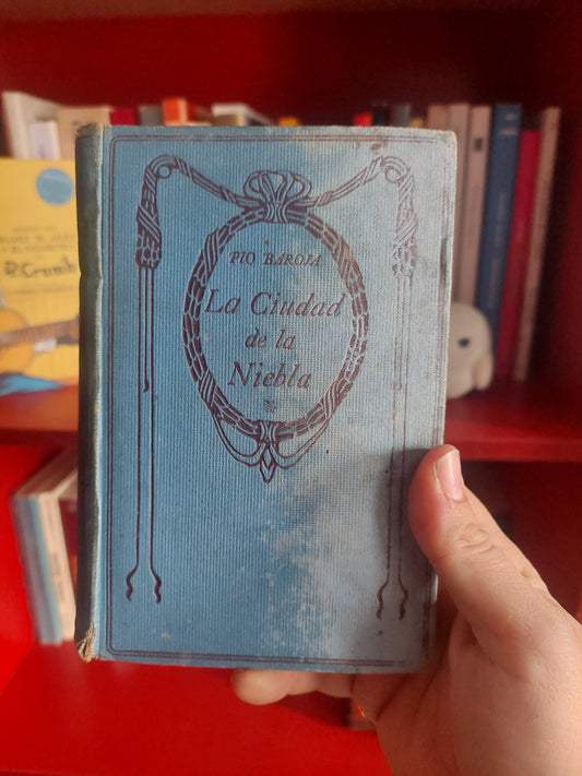 La ciudad de la niebla - Pío Baroja