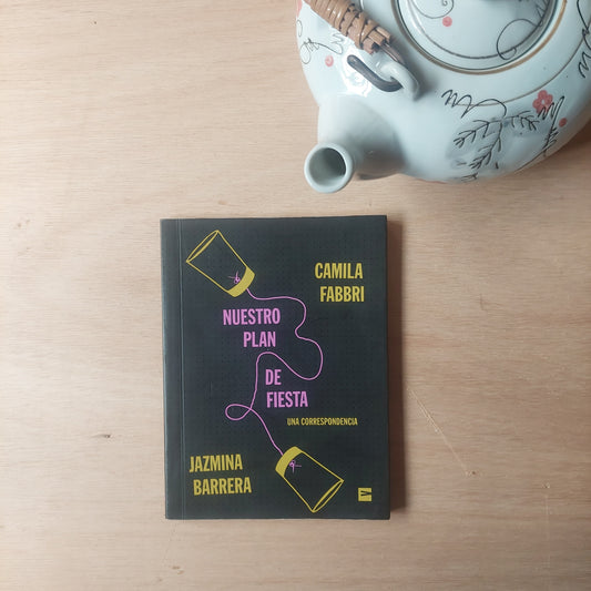 Nuestro plan de fiesta - Camila Fabbri y Jazmina Barrera