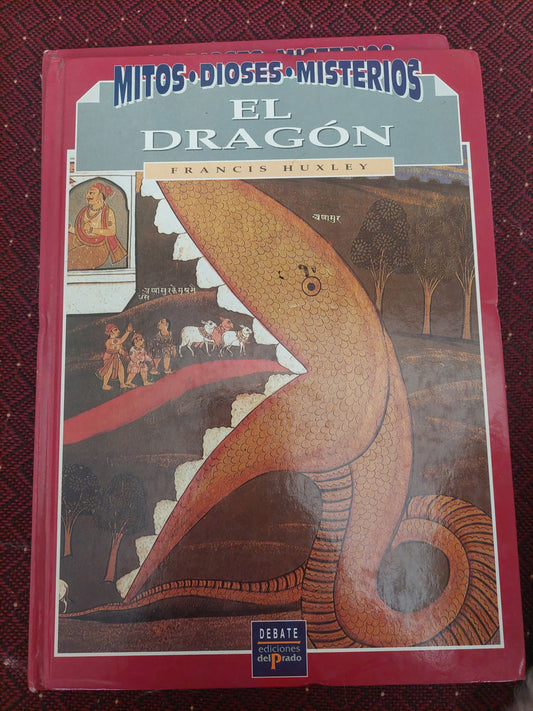 El dragón - Francis Huxley