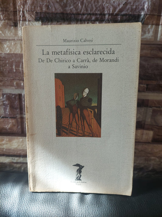 La metafísica esclarecida - Maurizio Calvesi