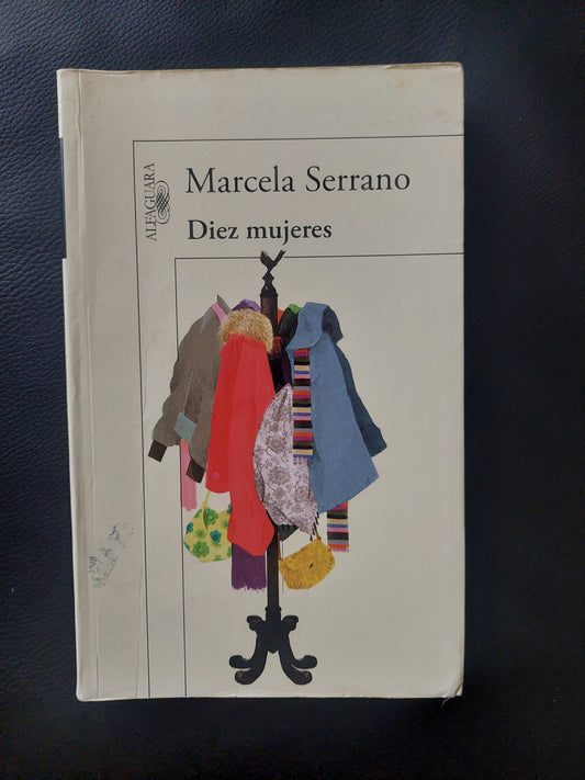 Diez mujeres - Marcela Serrano