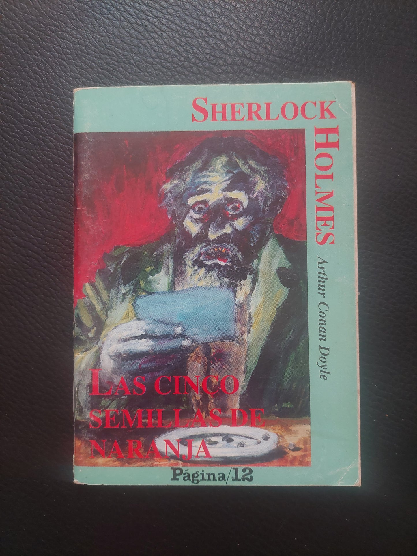 Sherlock Holmes. Las cinco semillas de naranja - Conan Doyle