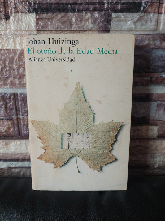 El otoño de la Edad Media - Johan Huizinga