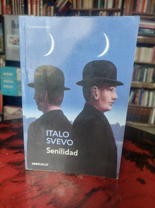 Senilidad - Italo Svevo