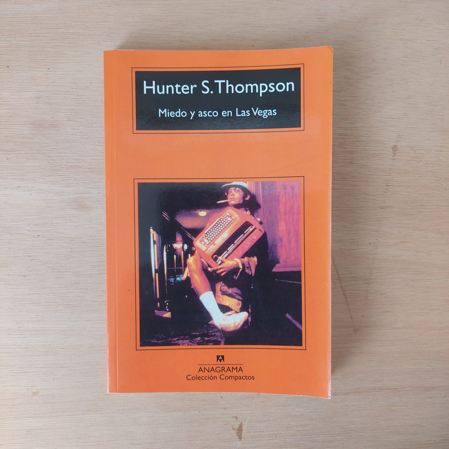 Miedo y asco en Las Vegas - Hunter S. Thompson