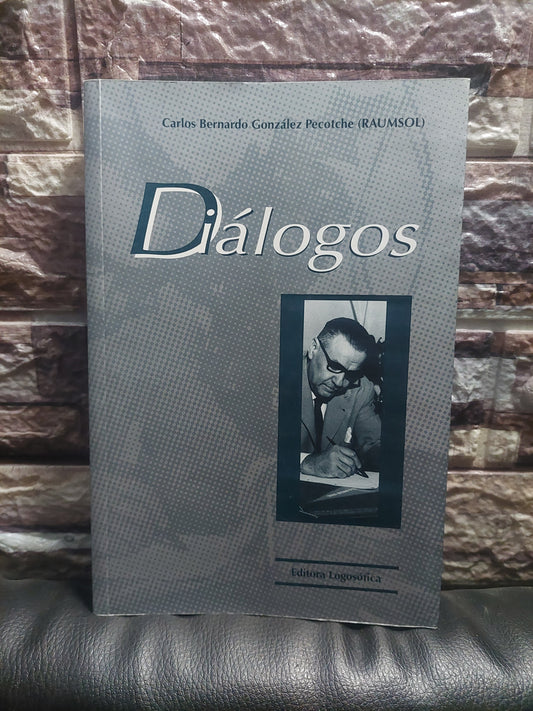 Diálogos - Carlos Bernardo Gonzalez Pecotche