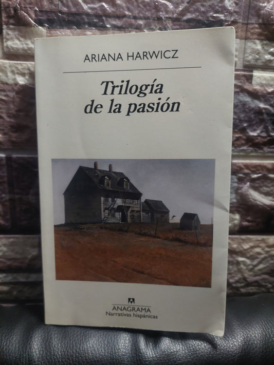 Trilogía de la pasión - Ariana Harwicz