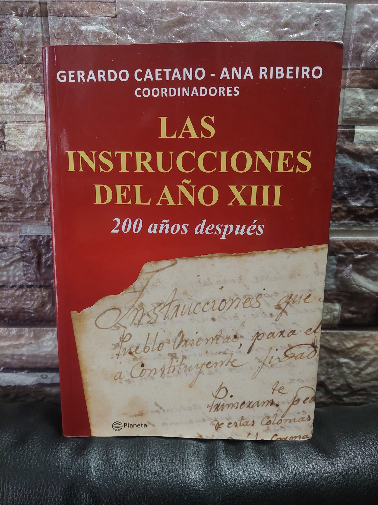 Las instrucciones del año XIII. 200 años después - Caetano y Ribeiro (como nuevo)