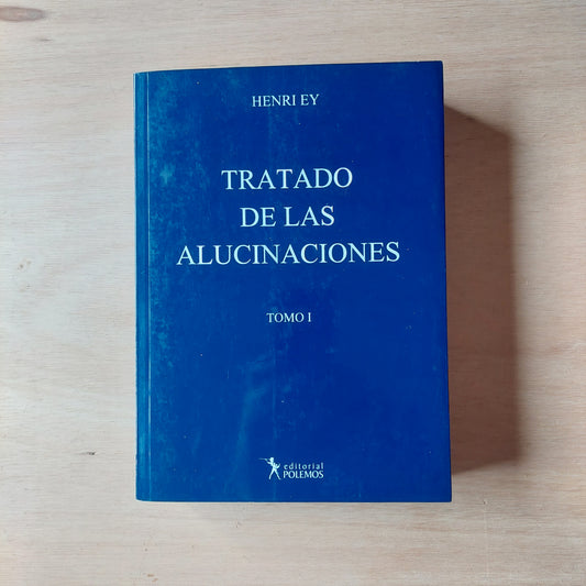 Tratado de las alucinaciones tomo 1 - Henri Ey