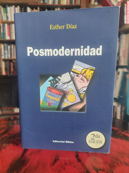 Posmodernidad - Esther Díaz