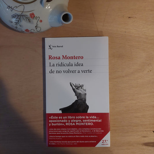 La ridícula idea de no volver a verte - Rosa Montero