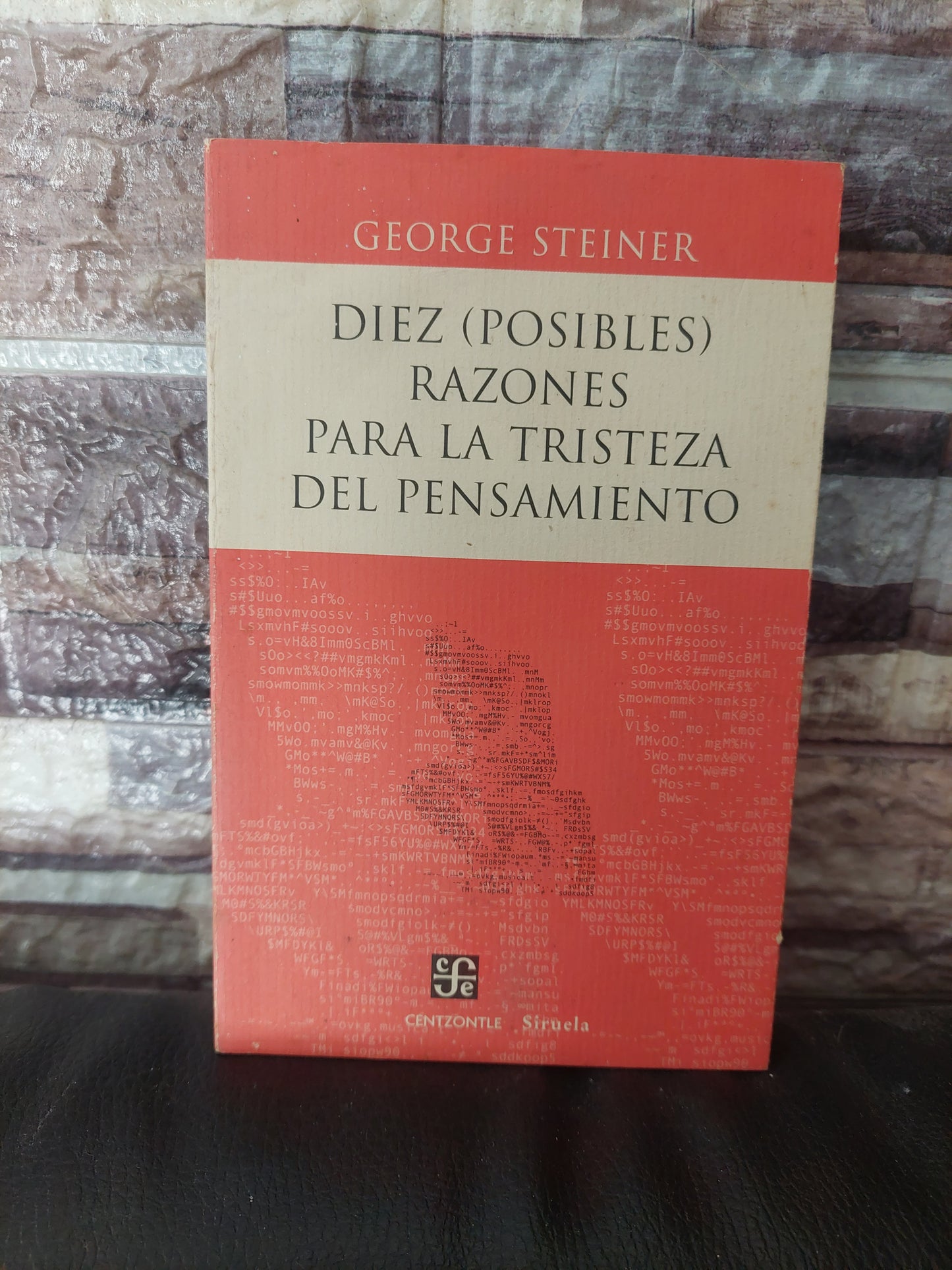 Diez (posibles) razones para la tristeza de pensamiento - George Steiner