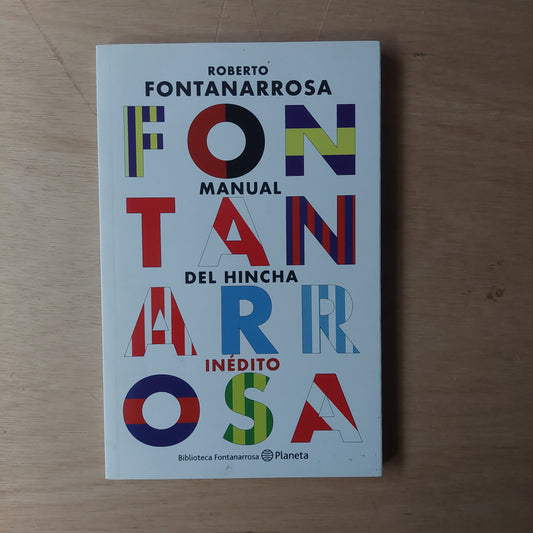 Manual del hincha inédito - Roberto Fontanarrosa (como nuevo)