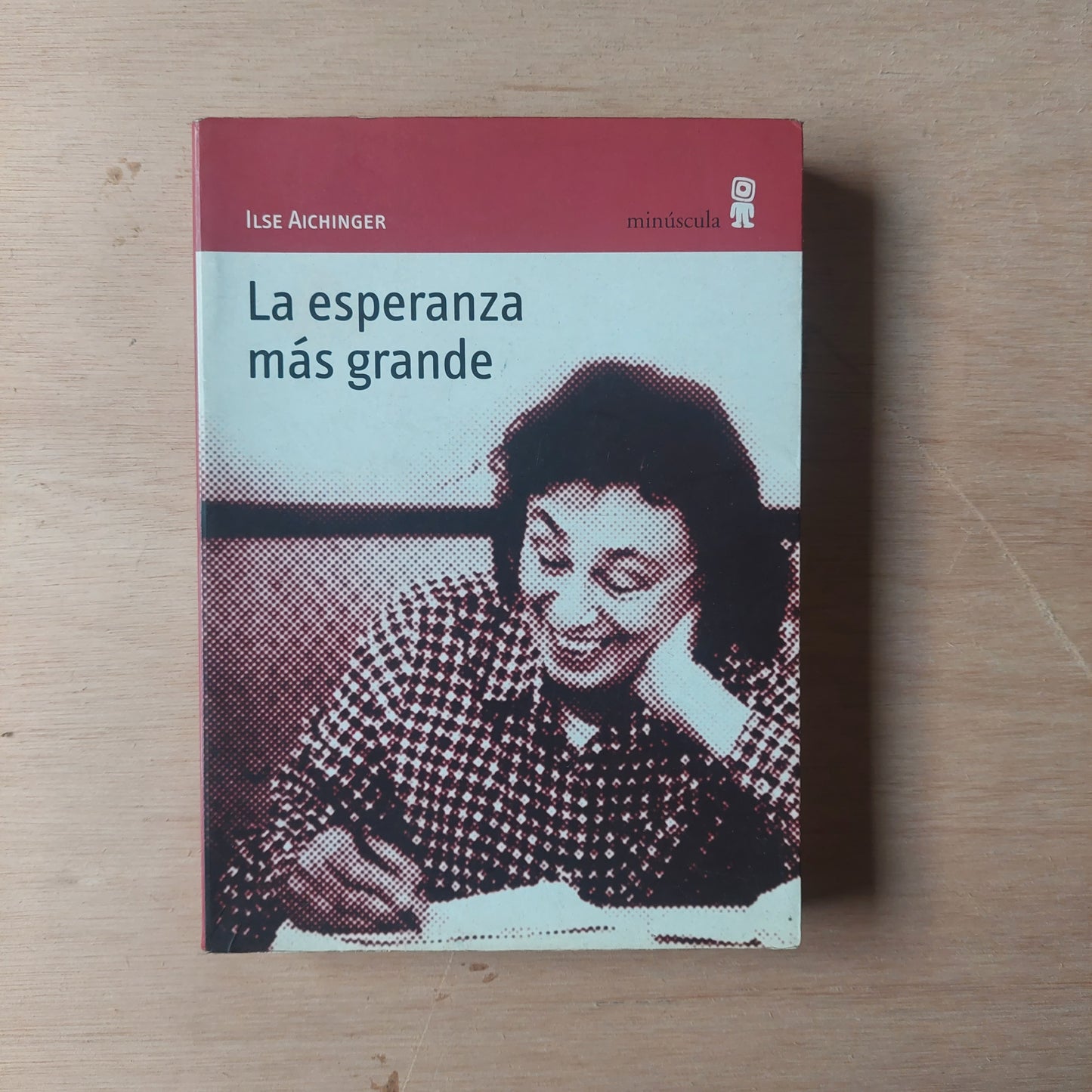 La esperanza más grande - Ilse Aichinger