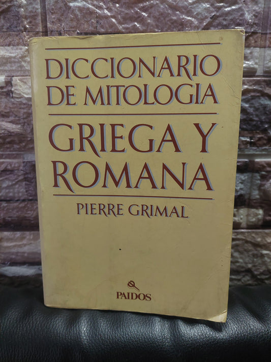 Diccionario de mitología griega y romana - Pierre Grimal