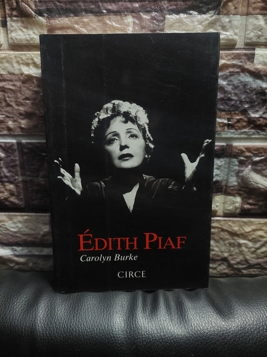 Edith Piaf - Carolyn Burke (nuevo)