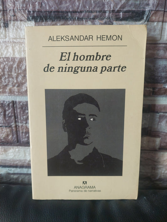 El hombre de ninguna parte - Aleksandar Hemon