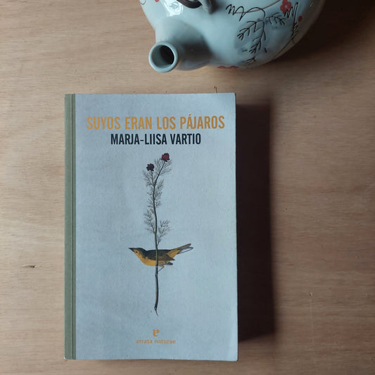 Suyos Eran los pájaros - Marja-Liisa Vartio