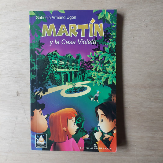 Martin y la casa violeta - Gabriela Armand Ugon