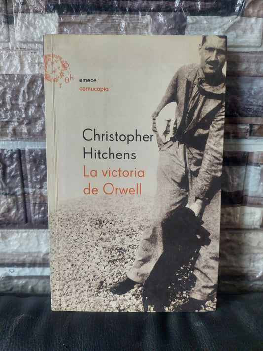 La victoria de Orwell - Christopher Hitchens