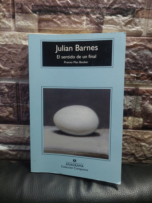 El sentido de un final - Julian Barnes