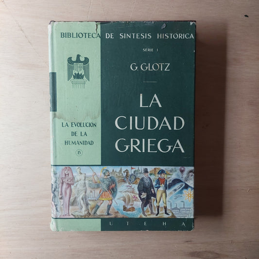 La ciudad griega - G. Glotz