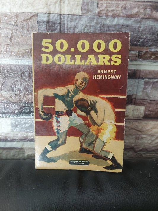 50000 dollars - Ernest Hemingway (en francés)