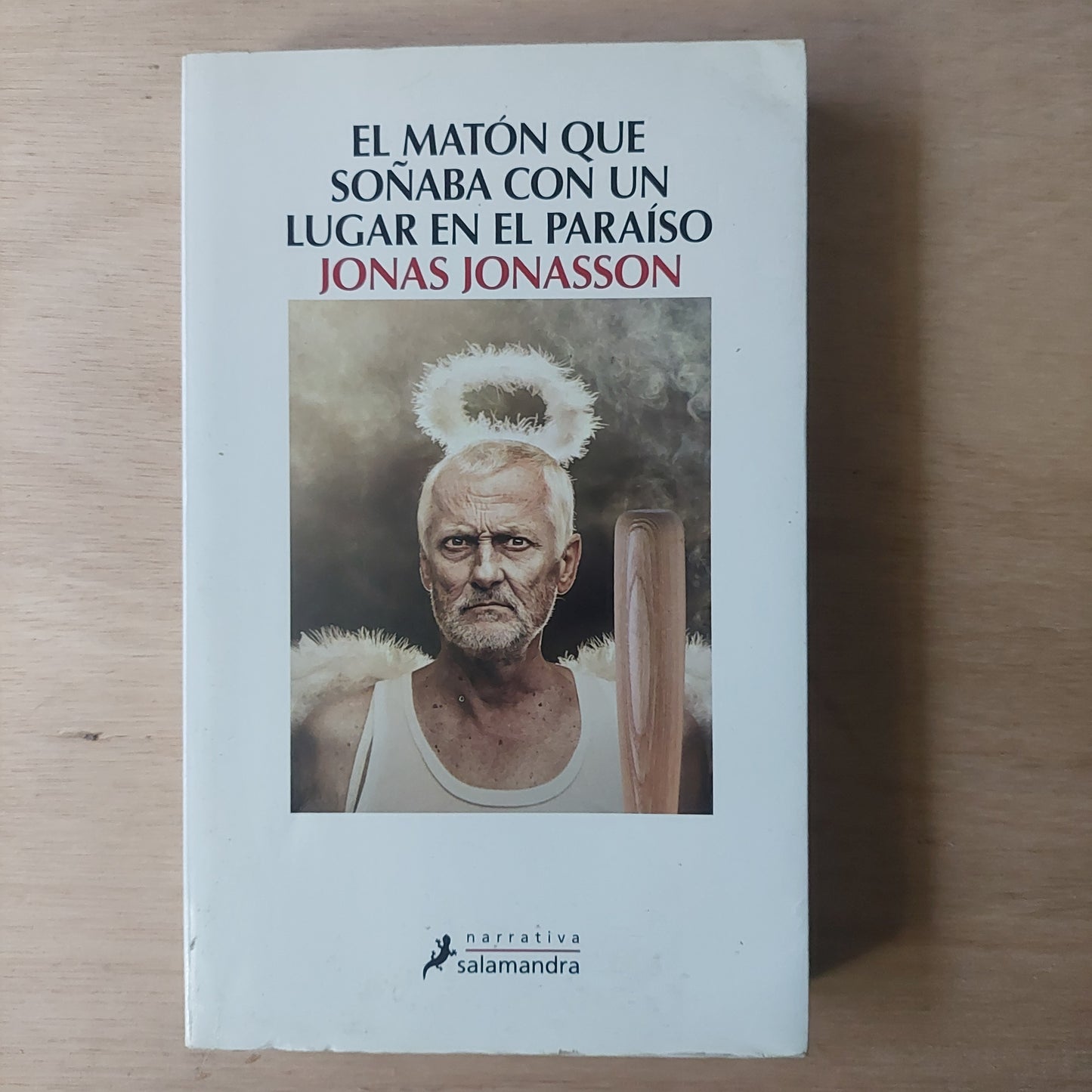 El matón que soñaba con un lugar en el paraíso - Jonas Jonasson
