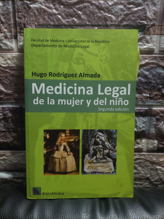 Medicina legal de la mujer y del niño - Hugo Rodriguez Almada (subrayado con flúor)