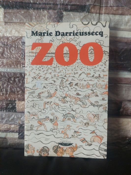 Zoo - Marie Darrieussecq (nuevo)
