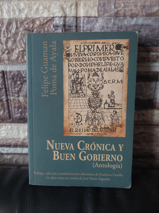Nueva crónica y bien gobierno (antología) - Guaman y de Ayala