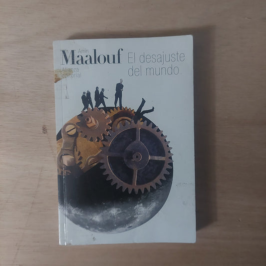 El desajuste del mundo - Amin Maalouf