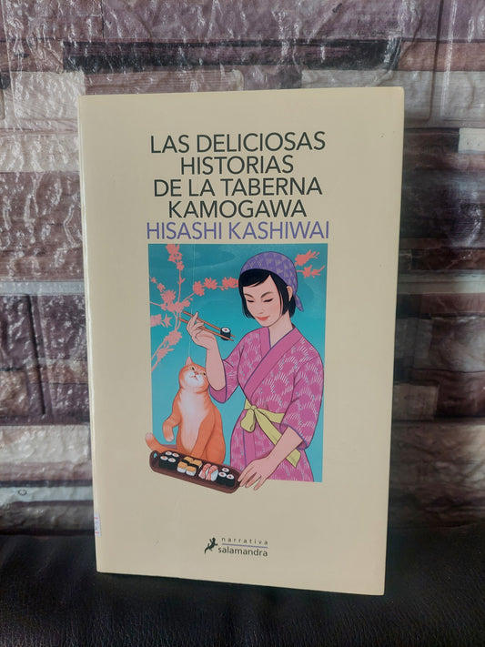 Las deliciosas historias de la taberna Kamogawa - Hisashi Kashiwai