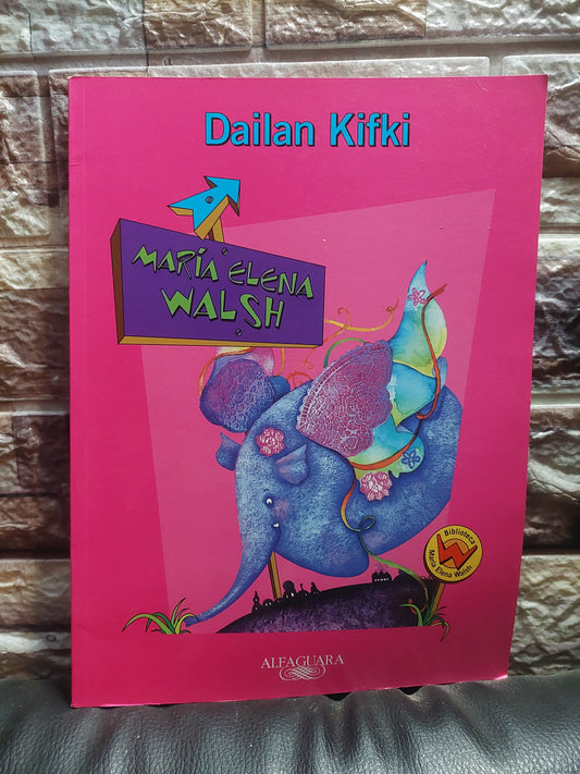 Dailan Kifki - María Elena Walsh (como nuevo)