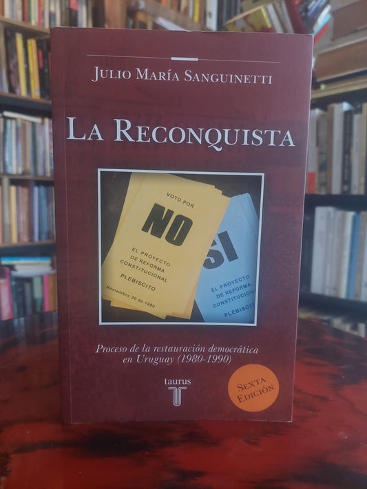 La reconquista - Julio Maria Sanguinetti