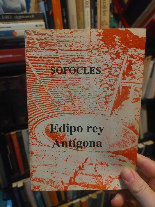 Edipo Rey/Antígona - Sofocles