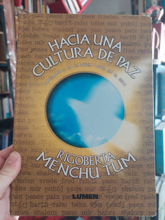Hacia una cultura de paz - Rigoberta Menchú