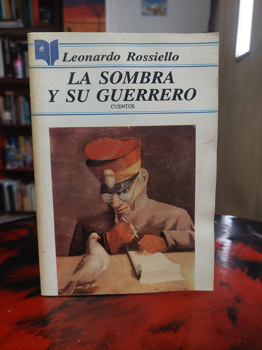 La sombra y su guerrero - Leonardo Rossiello