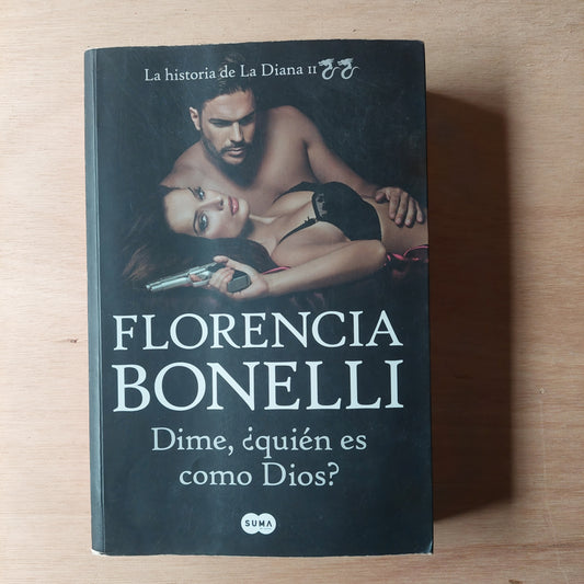 Dime, ¿quién es como Dios? - Florencia Bonelli
