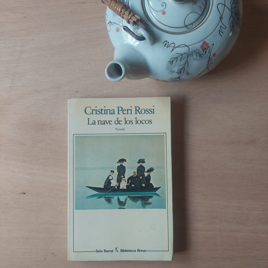 La nave de los locos - Cristina Peri Rossi. Primera edición
