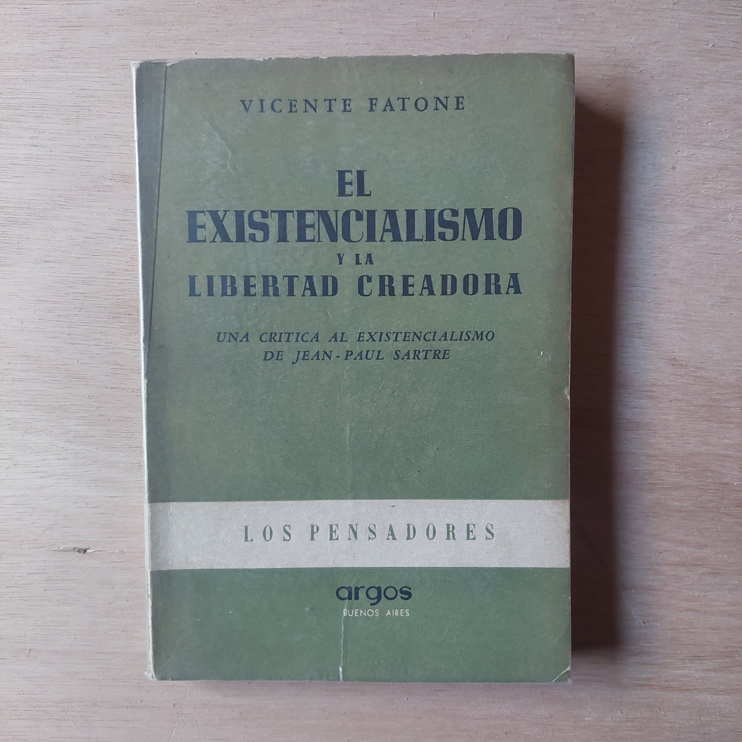 El existencialismo y la libertad creadora - Vicente Fatone
