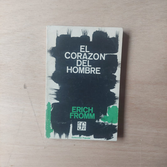 El corazón del hombre - Erich Fromm