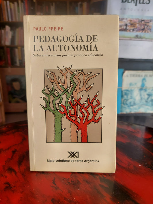 Pedagogía de la autonomía - Paulo Freire